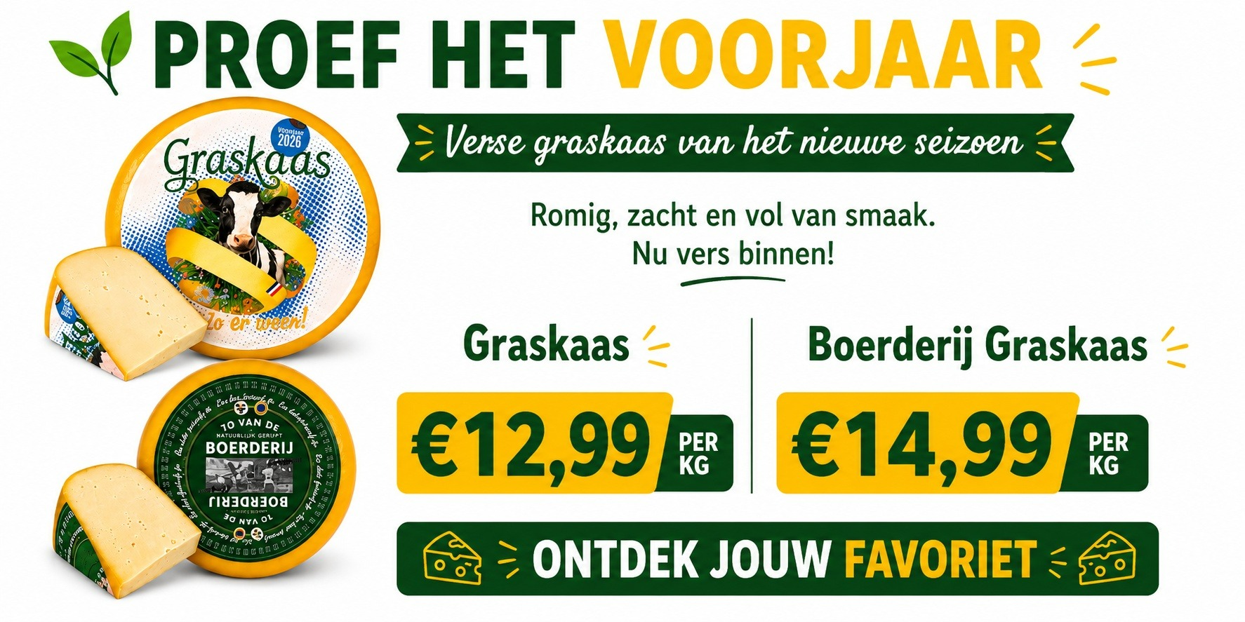 Het graskaasseizoen is begonnen Het graskaasseizoen is begonnen